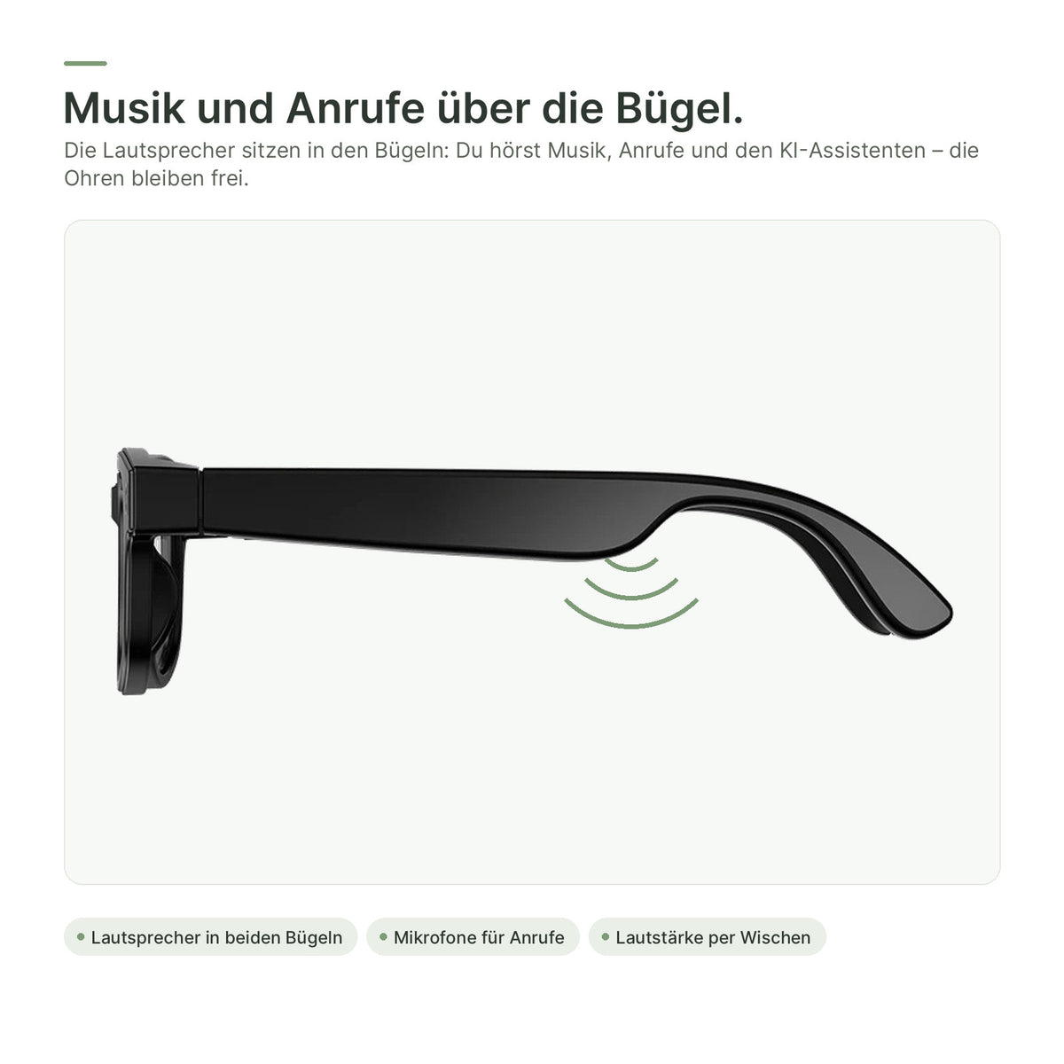 Lautsprecher in den Bügeln für Musik und Anrufe, die Ohren bleiben frei